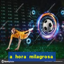 a hora milagrosa livro pdf download